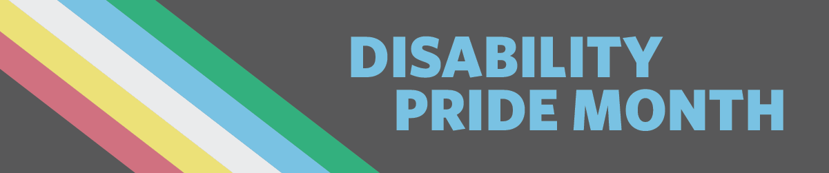 Disability Pride Month