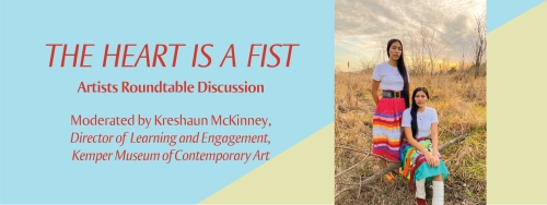 The Heart Is a Fist: Artist Roundtable Discussion Promo, with photograph by Dominique Brown of two Native American women