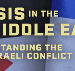 Crisis in the Middle East: Understanding the Arab-Israeli Conflict 
