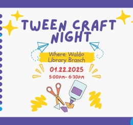 Tween Craft Night at Waldo branch library