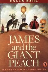 James and the Giant Peach cover has an illustration by Lane Smith with a giant peach and a young boy on the stem with a glow worm, a grasshopper, a lady bud, and a centipede 
