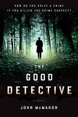 The cover of The Good Detective by John McMahon 
