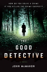The cover of The Good Detective by John McMahon