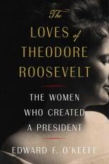 The cover of The Loves of Theodore Roosevelt