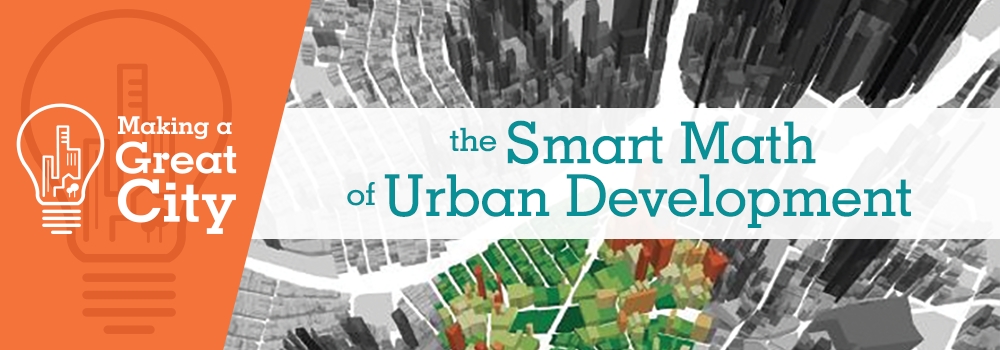 Chuck Minicozzi Smart Math of urban Development