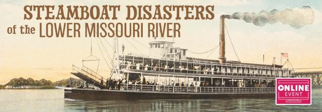 Steamboat Disasters of the Lower Missouri River