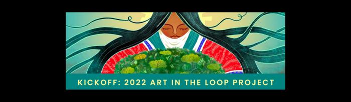 2022 Art in the Loop Kickoff