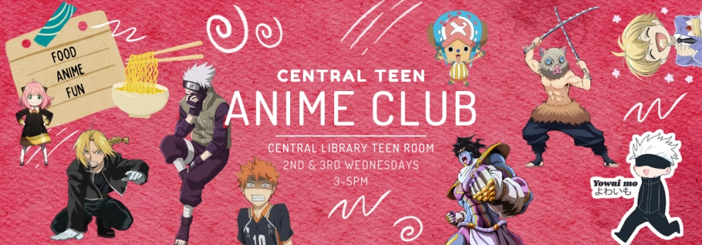 May 30, Anime Club for Teens and Tweens in Grades 5 and Up