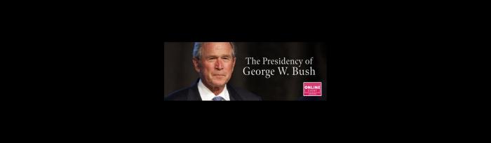 The Presidency of George W. Bush