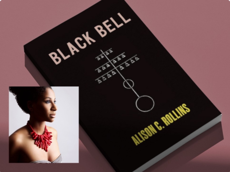 Alison Rollins' book, Black Bell. 
