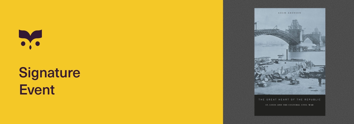 The Great Heart of the Republic: Missouri's Place at the Center of the Cultural Civil War