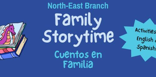 North-East Branch Family Storytime banner. Cuentos en Familia.