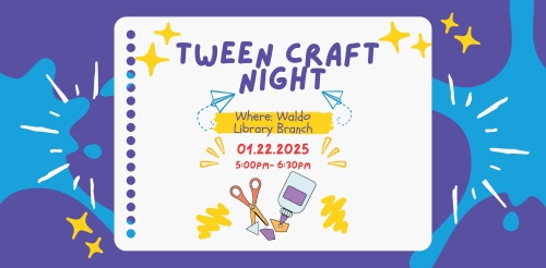 Tween Craft Night at Waldo branch library