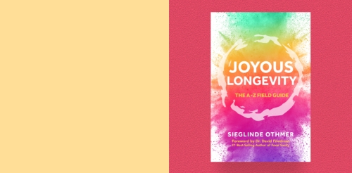 2025-07-27 Joyous Longevity The AZ Field Guide