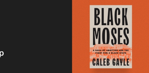 2025-08-14 Black Moses A Saga of Ambition and the Fight for a Black State